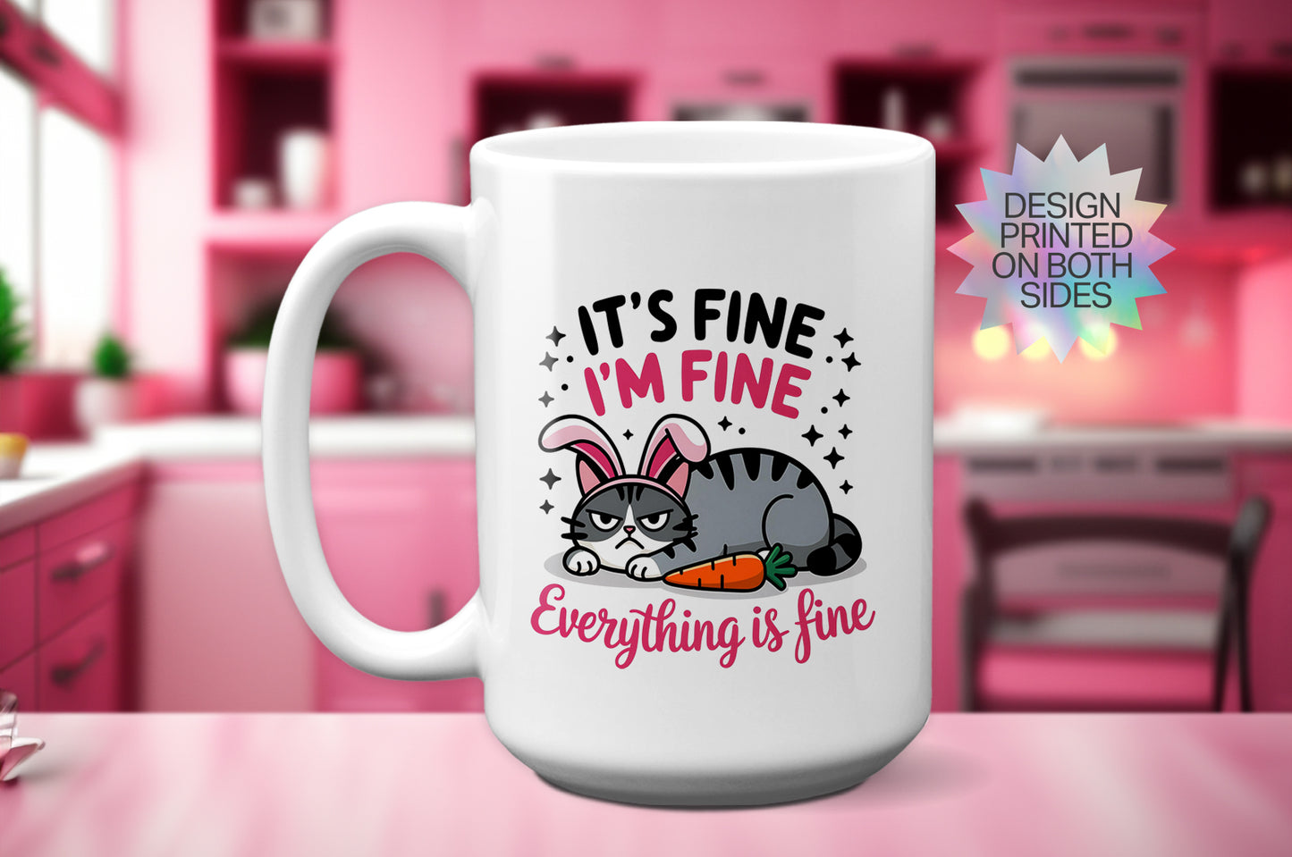 Funny "It's Fine, I'm Fine, Everything Is Fine" Easter Mug