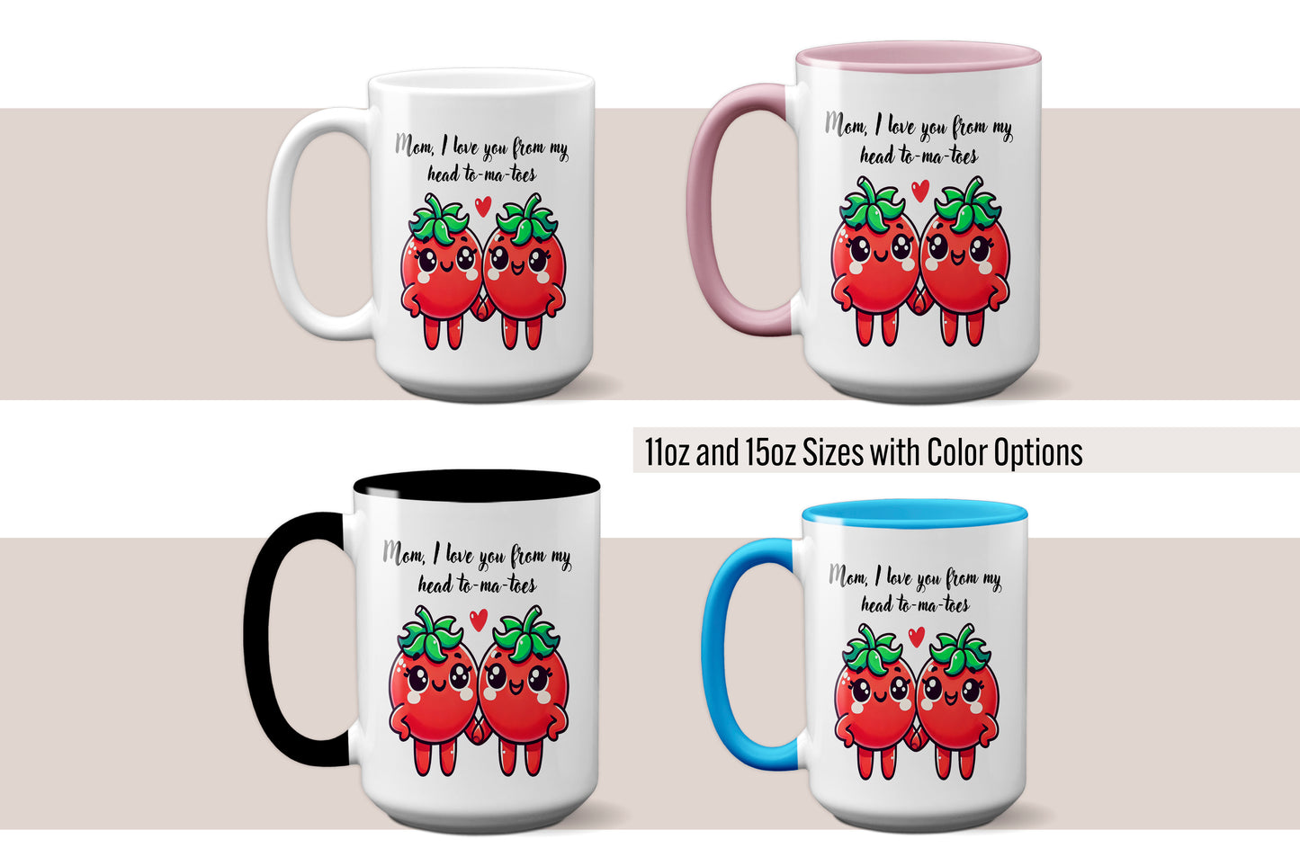 Cute And Punny "I Love You From My Head To-Ma-Toes" Mother's Day Mug