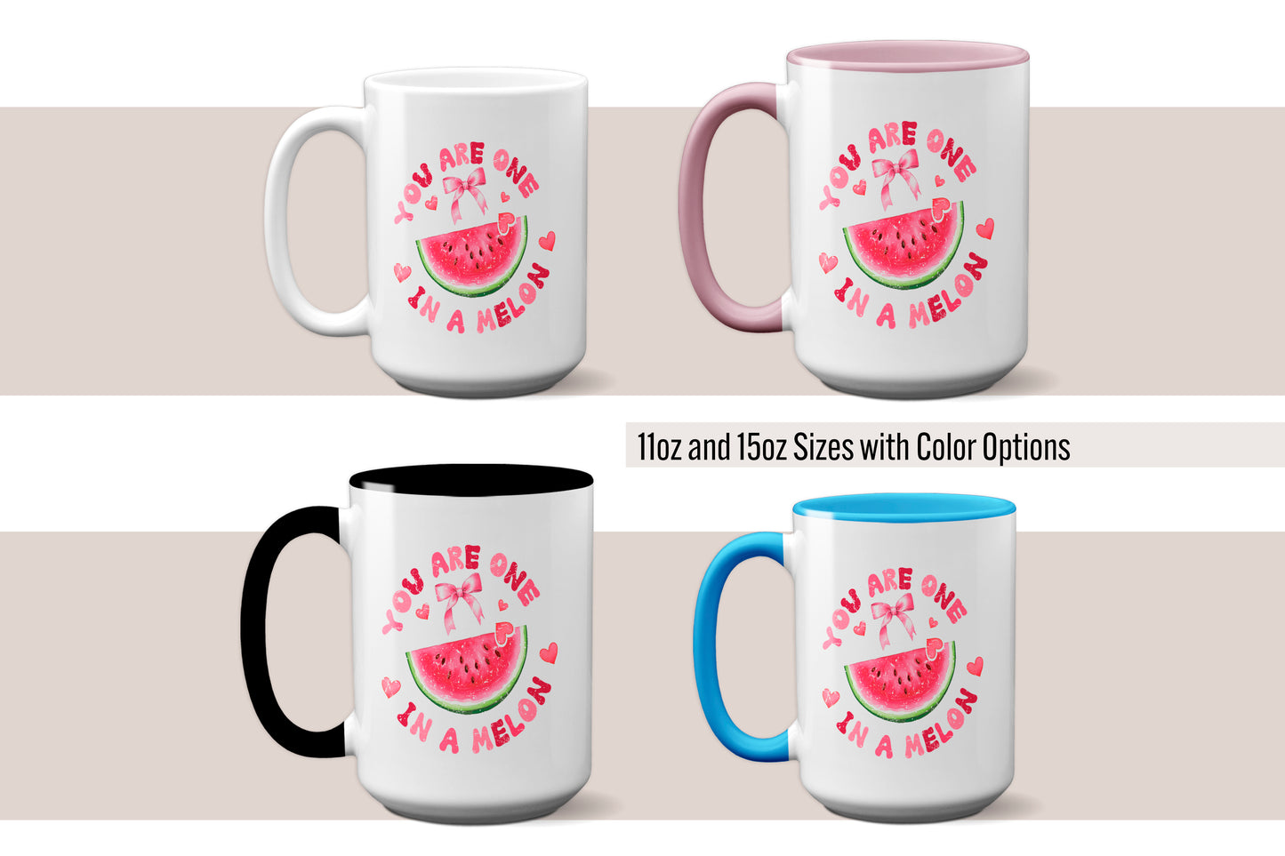 Fun "You Are One in a Melon" - Valentine’s Day Mug