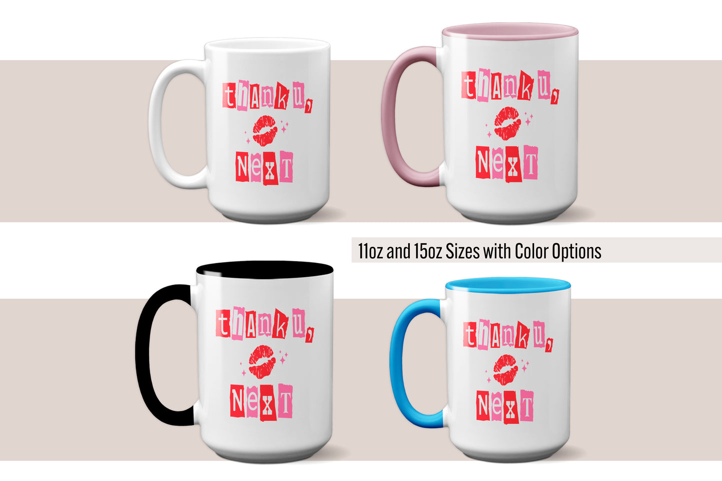 Fun "Thank U, Next" - Valentine’s Day Mug with Kiss