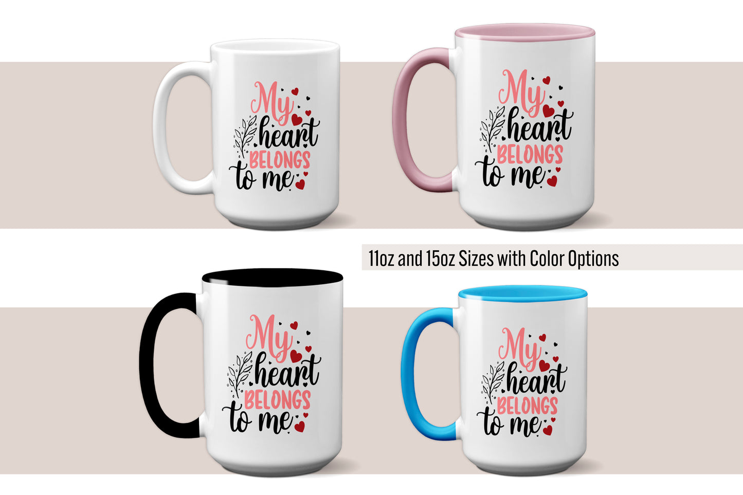 Fun "My Heart Belongs to Me" Valentine’s Day Mug