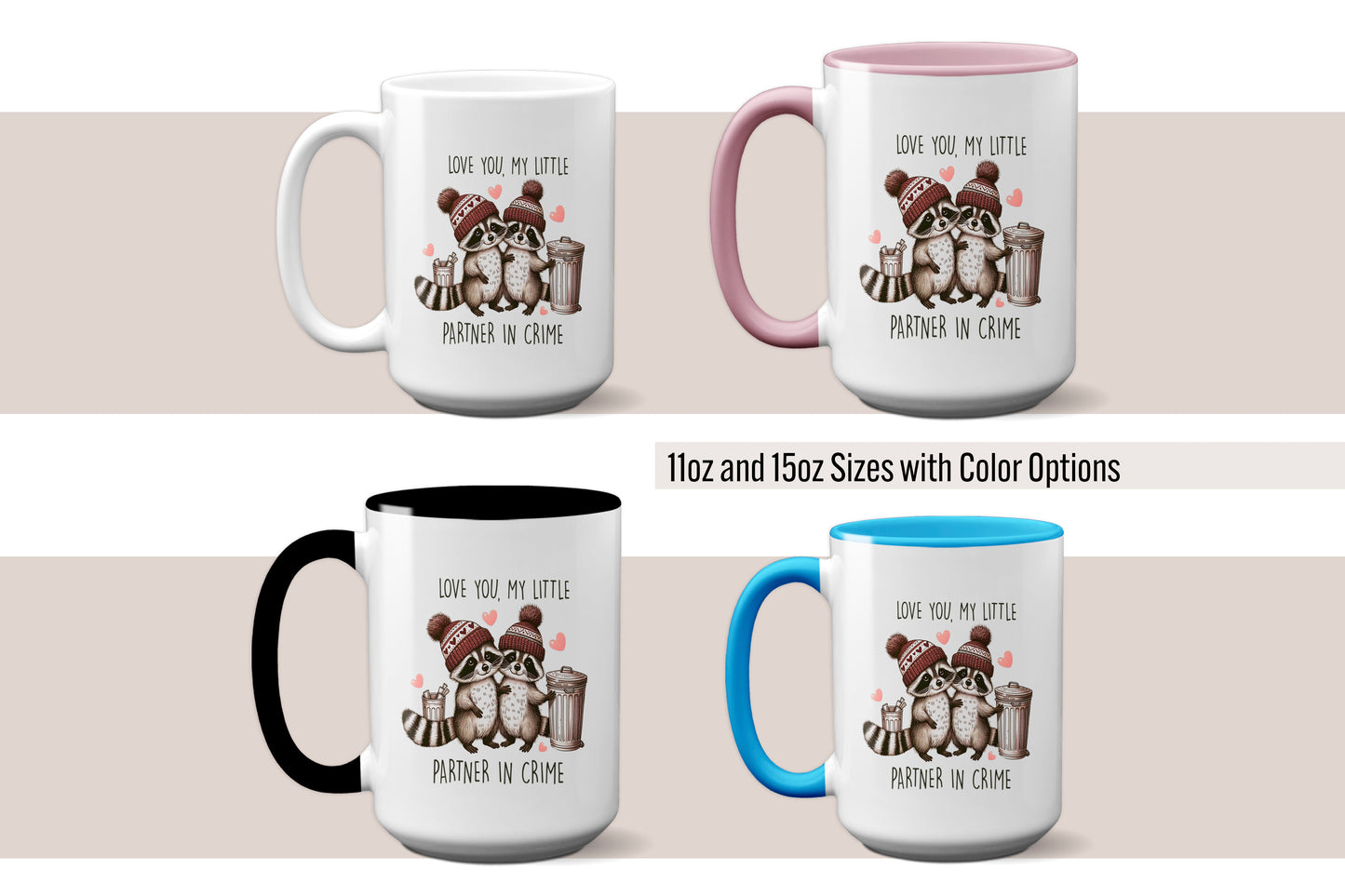 Super Cute "Love You, My Little Partner in Crime" Mug with Raccoons