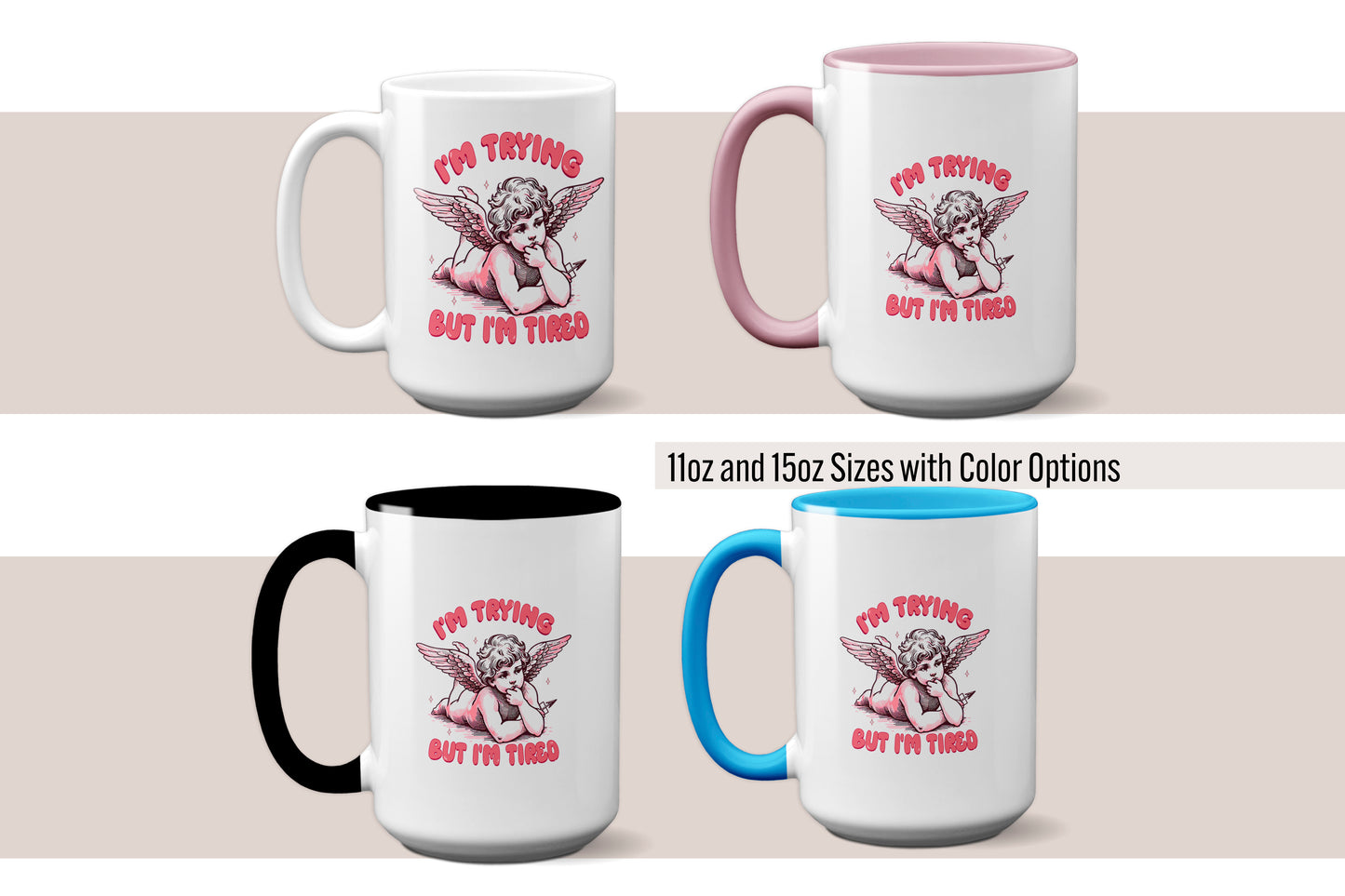 Funny "I’m Trying but I’m Tired" Valentines Mug