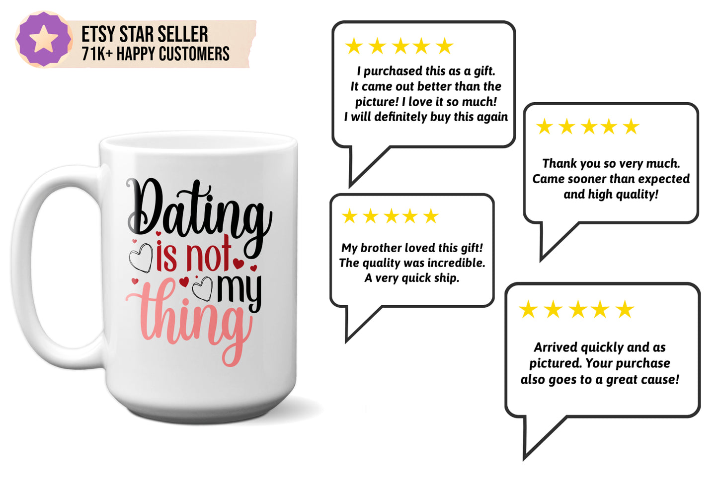 Fun "Dating Is Not My Thing" Valentine’s Day Mug