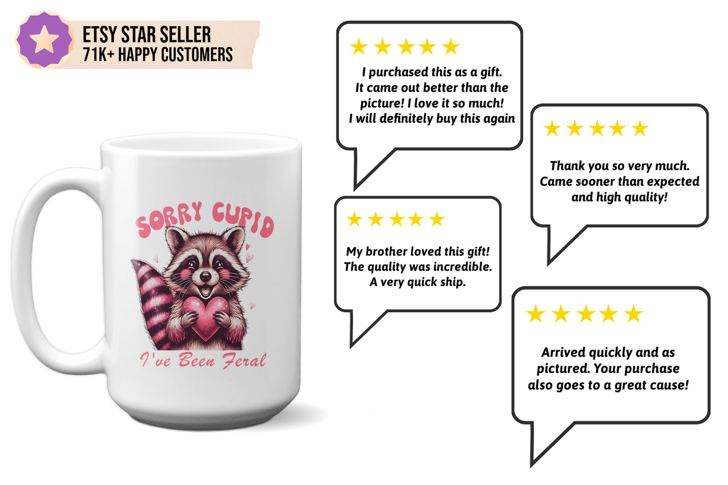 Super Cute "Sorry Cupid, I’ve Been Feral" Mug with Racoon