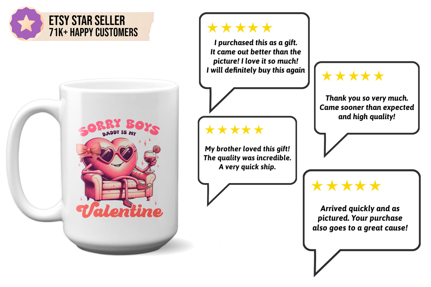 Unique Valentine’s Day Gift "Sorry Boys, Daddy Is My Valentine" Mug