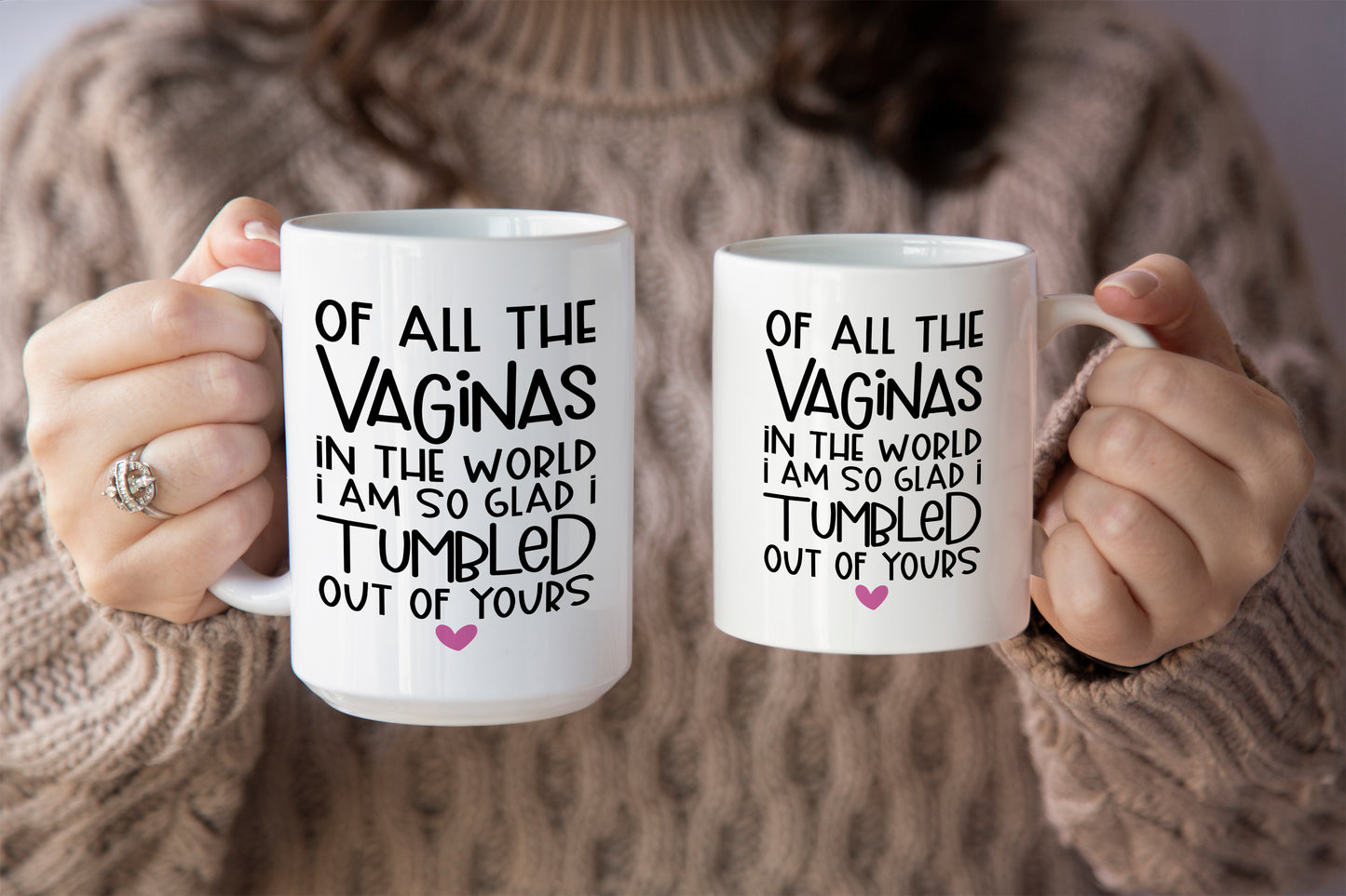 Hilarious And Bold "Tumbled Out of Yours" Mother's Day Mug