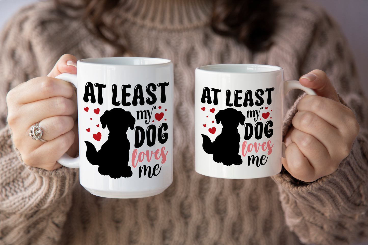 Fun "At Least My Dog Loves Me" Valentine’s Day Mug