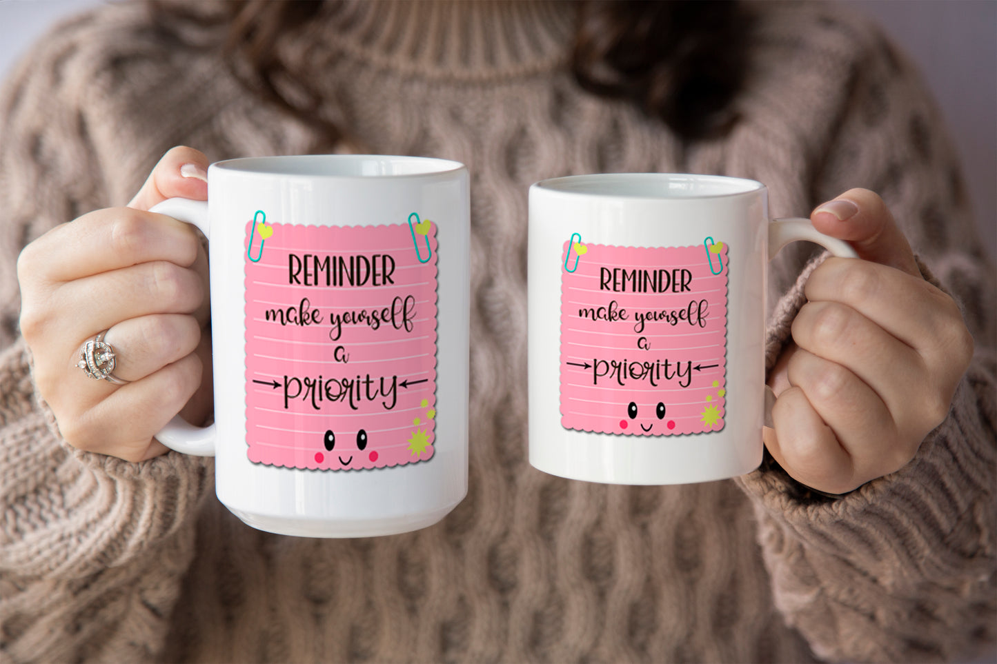 Unique Mug "Reminder: Make Yourself a Priority"