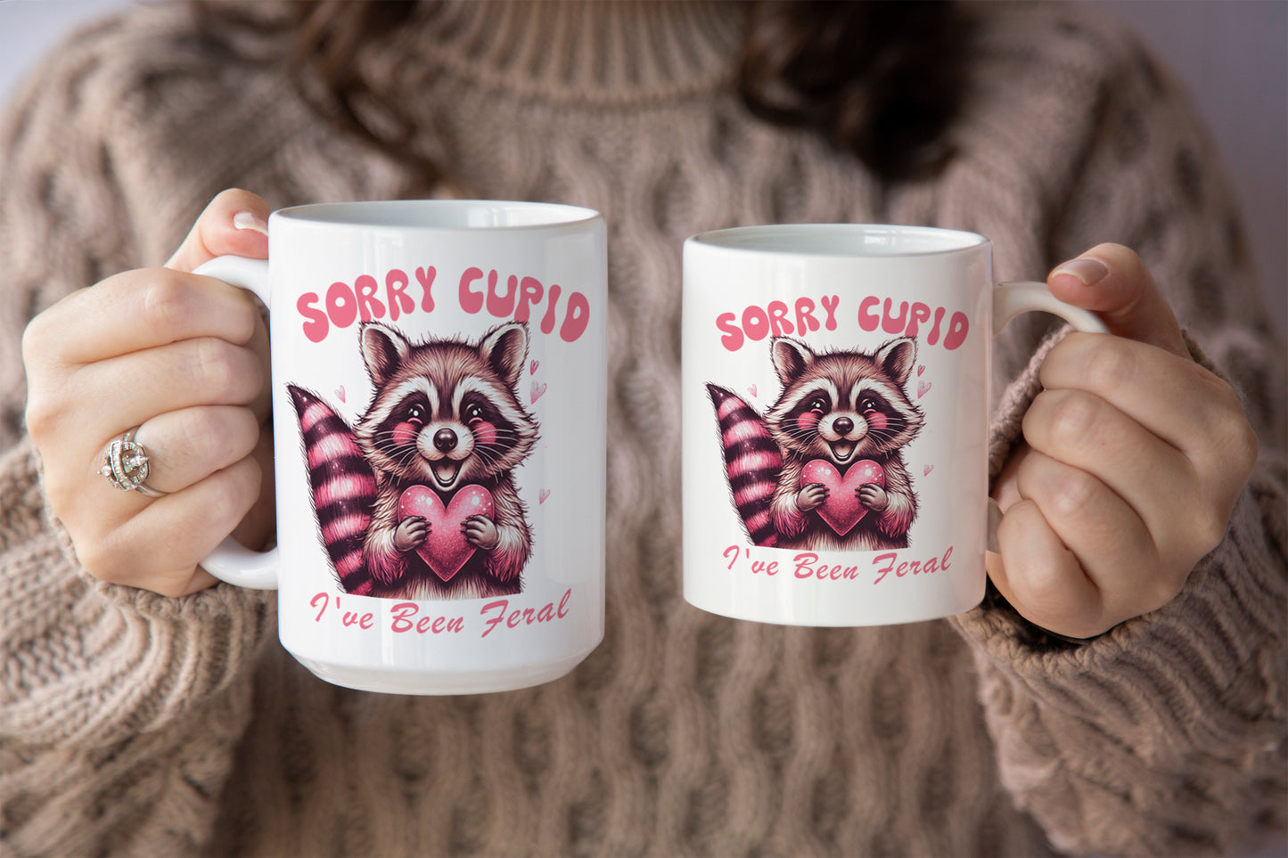 Super Cute "Sorry Cupid, I’ve Been Feral" Mug with Racoon