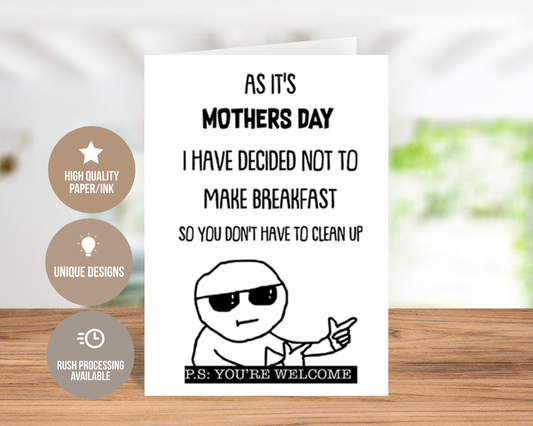 A Mother's Day Treat: No Breakfast Duty for You! - Funny Card