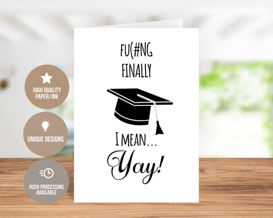 F-ing Finally!-Graduation-Traditional Card