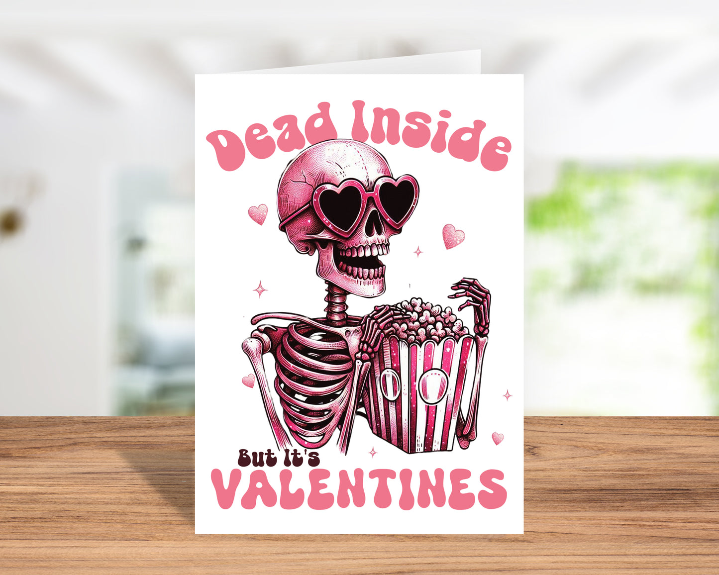 Fun "Dead Inside But It’s Valentine’s" Skeleton Card