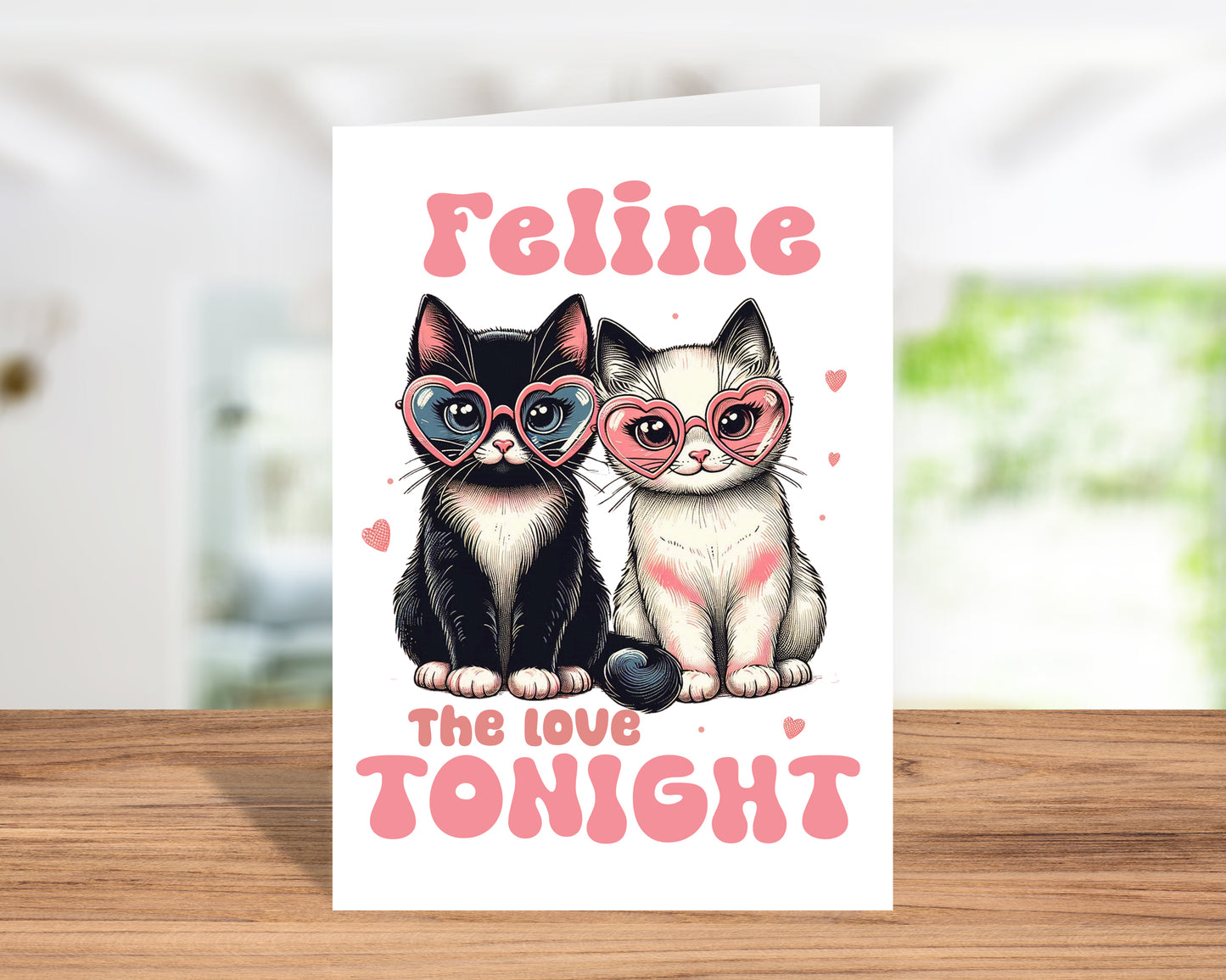 Fun "Feline the Love Tonight" Cat Lover Valentine’s Day Card