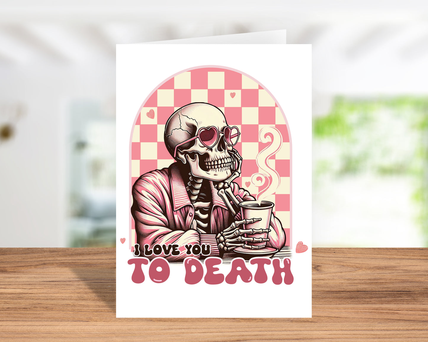 Fun "I Love You to Death" Skeleton Valentine’s Day Card