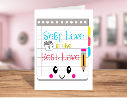 Inspirational "Self-Love Is the Best Love" Greeting Card