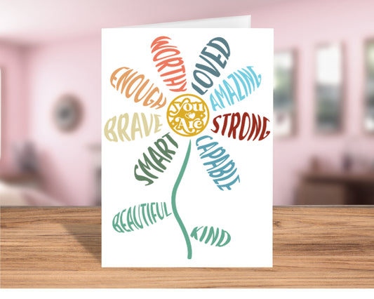 Inspirational "You Are Worthy: A Bloom of Affirmations" Greeting Card