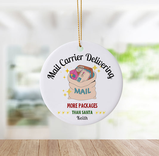 Personalized "Mail Carrier Delivering More Packages Than Santa" Ornament
