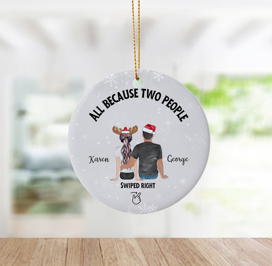 Funny "All Because Two People Swiped Right" Couples Ornament