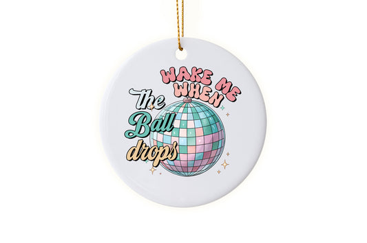Fun "Wake Me When The Ball Drops" Ornament
