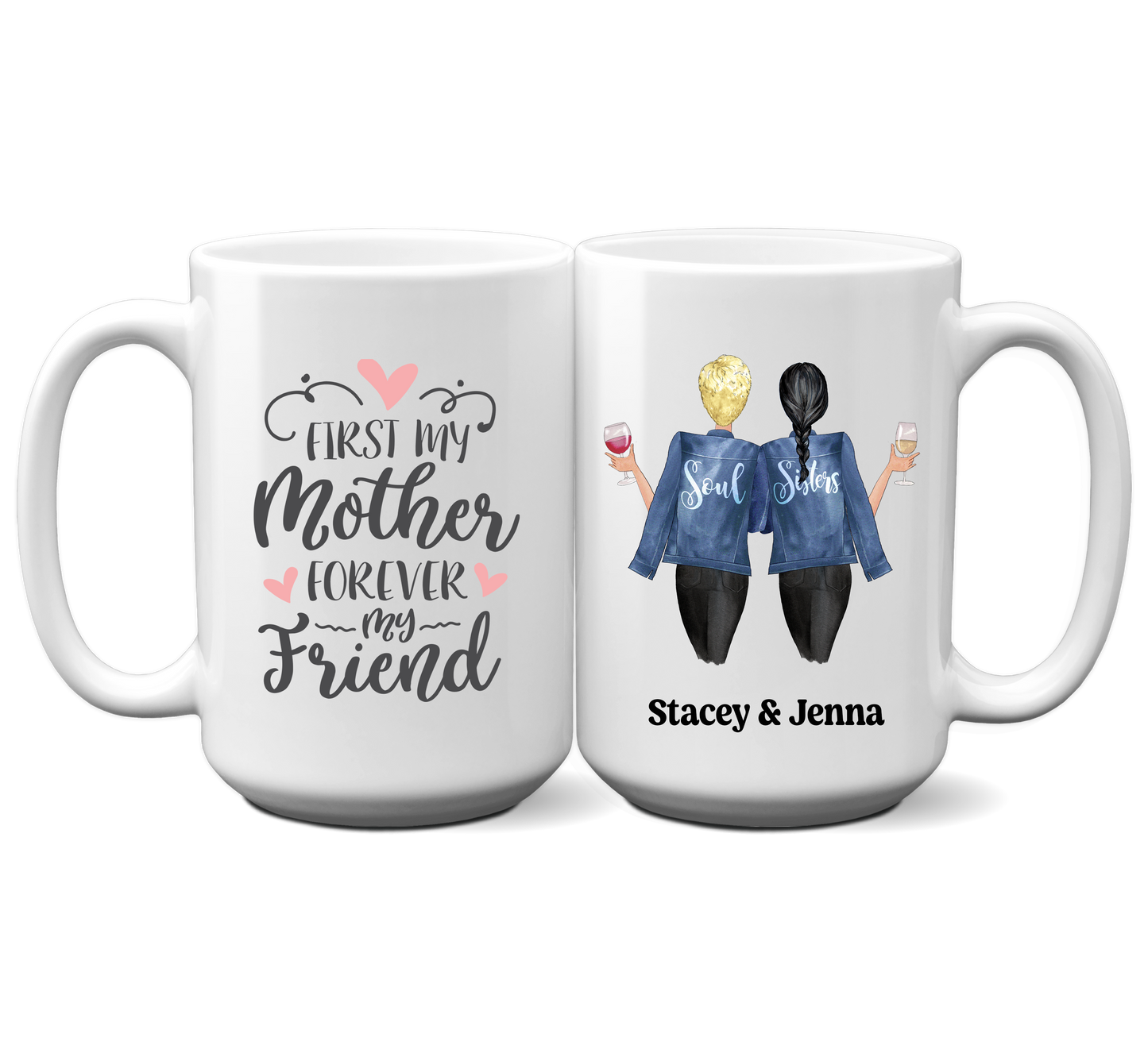 First My Mother Forever My Friend Mug