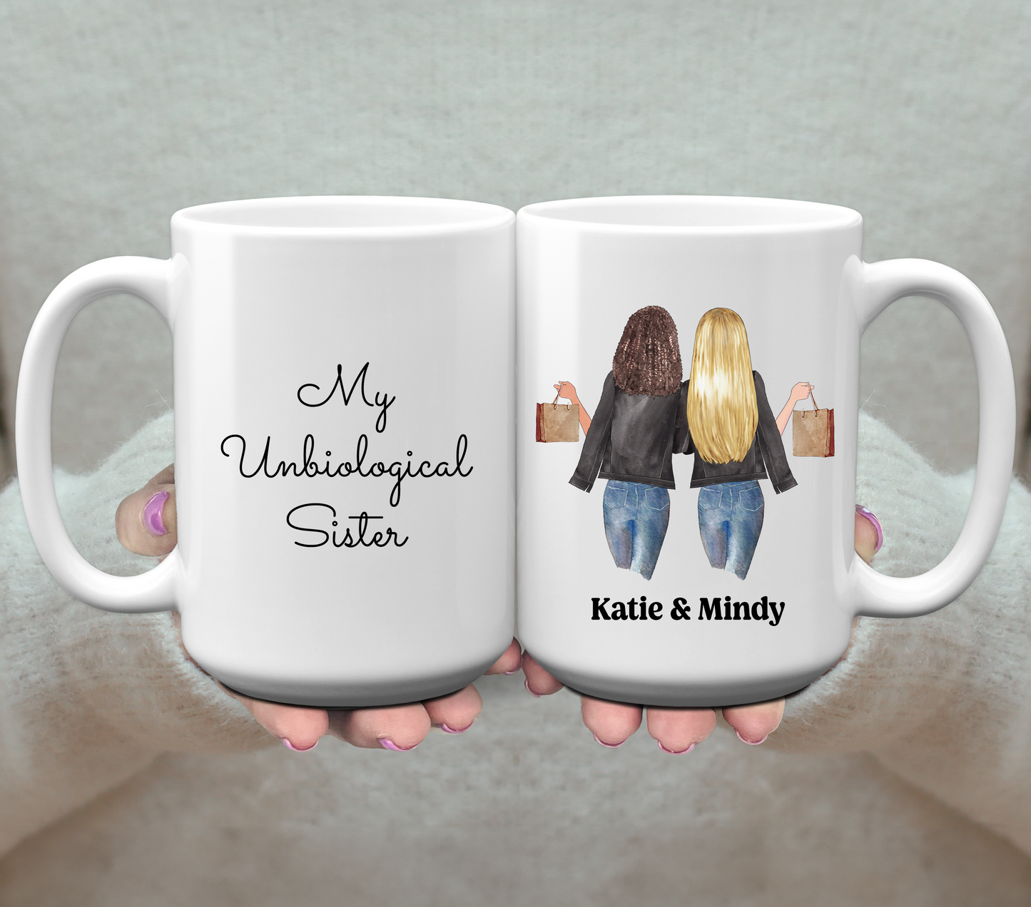 My Unbiological Sister Mug