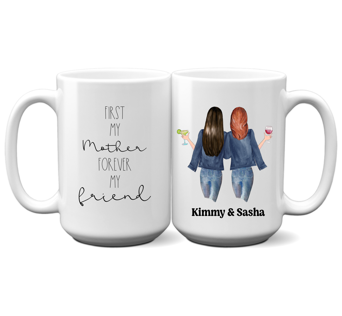 First My Mother Forever My Friend Mug