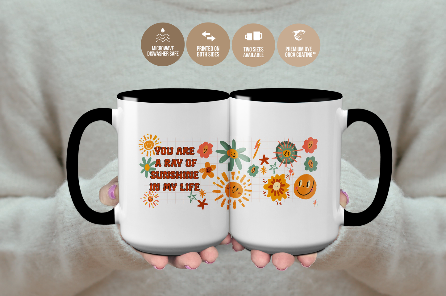 You Are A Ray Of Sunshine In My Life Cheerful Mug