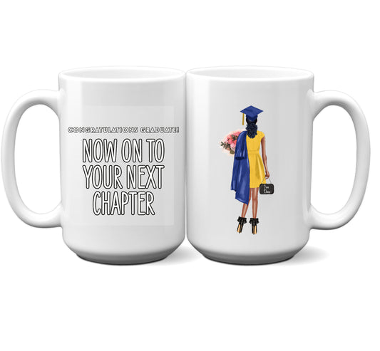 Now On To Your Next Chapter Graduation Mug