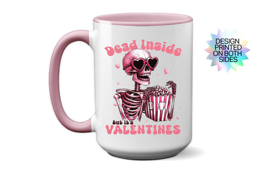 Funny "Dead Inside But It’s Valentine’s" Mug