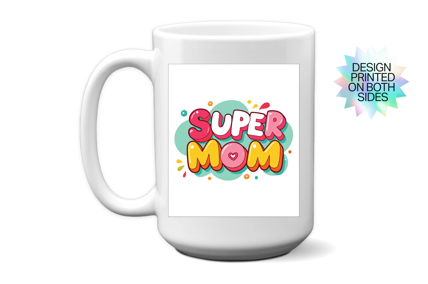 Mother's Day "Super Mom" Mug