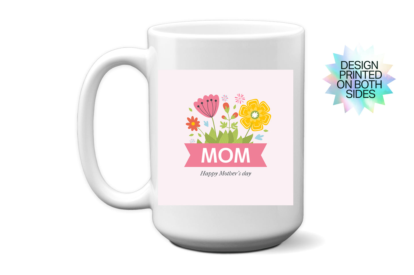 Mom - Happy Mother's Day Floral Mug