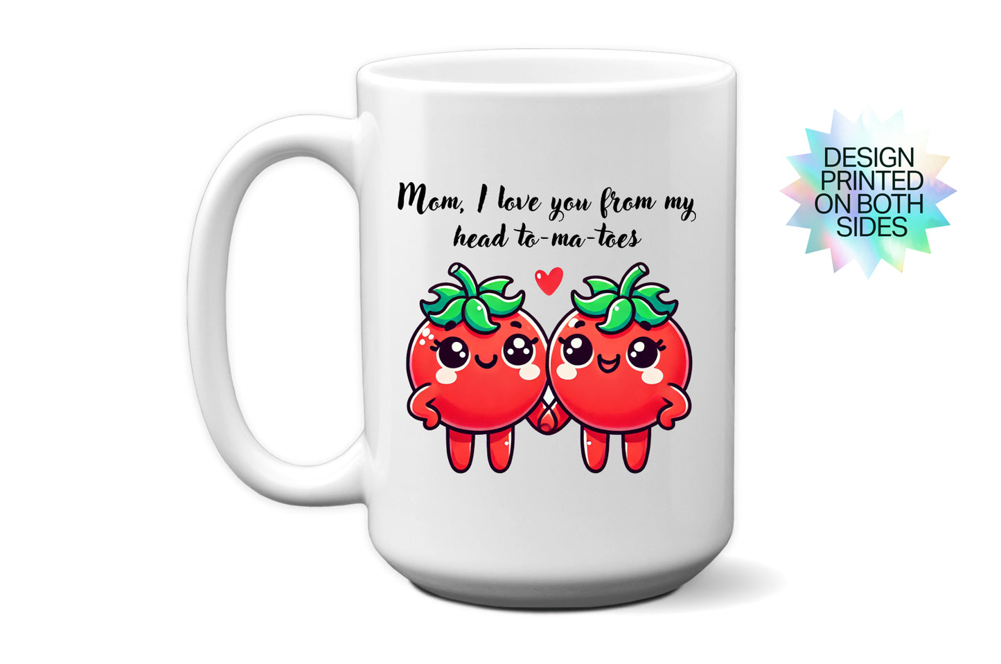 Cute And Punny "I Love You From My Head To-Ma-Toes" Mother's Day Mug