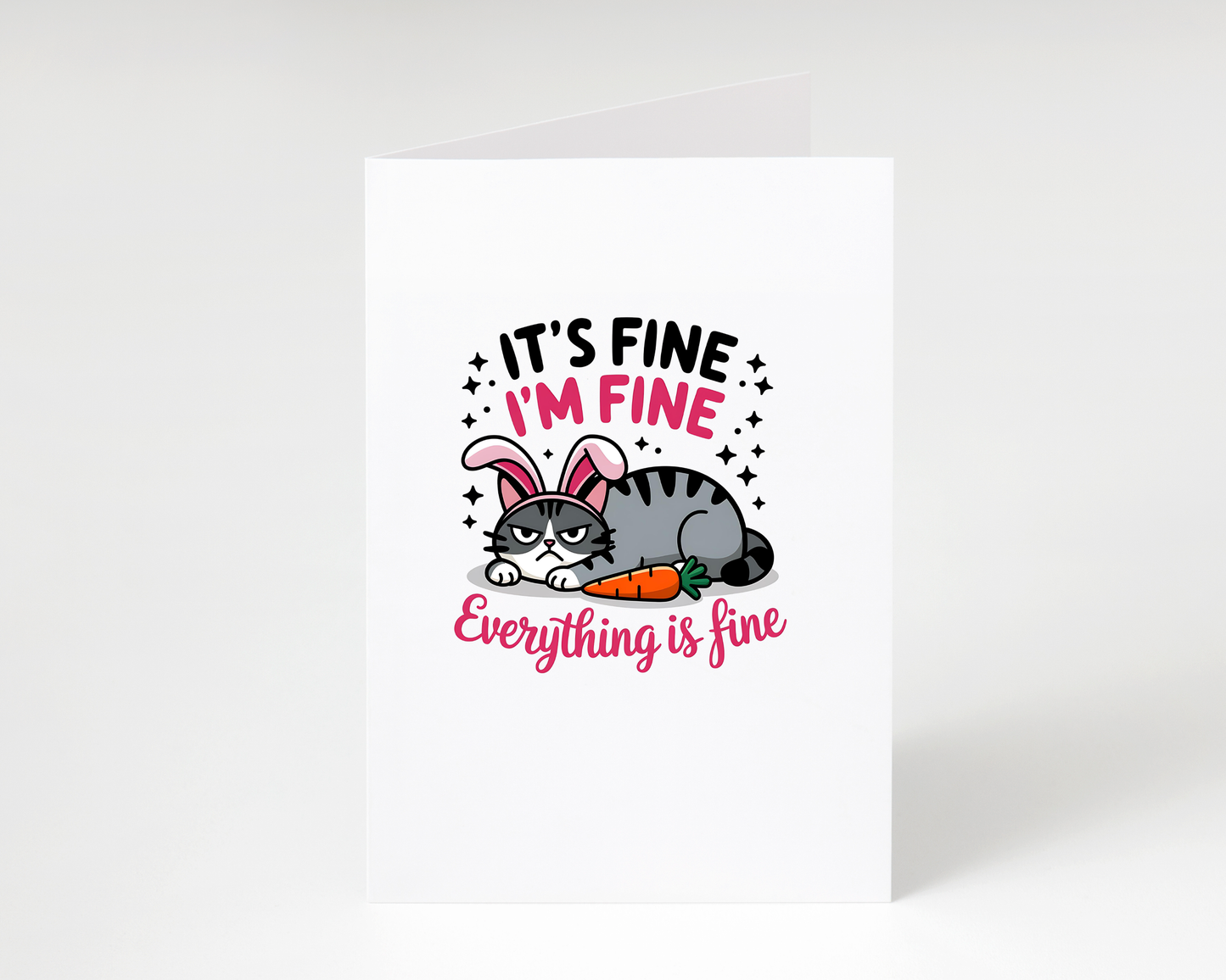 Funny "I'm Fine" Funny Easter Card - Cat Lover