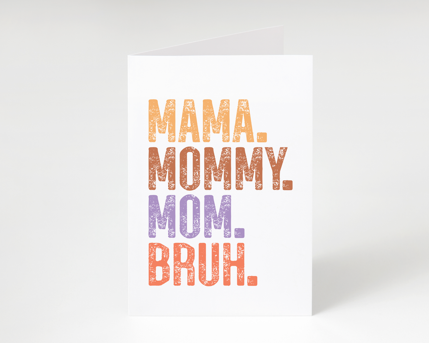 Funny Mother's Day "Mom Bruh" Card