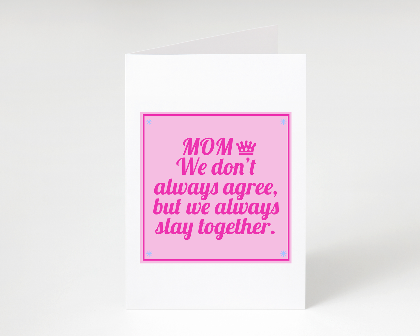 Happy Mother's Day "Slay Together" Card