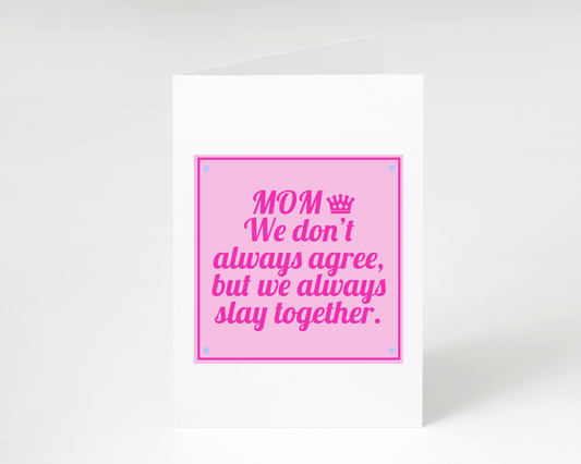 Happy Mother's Day "Slay Together" Card