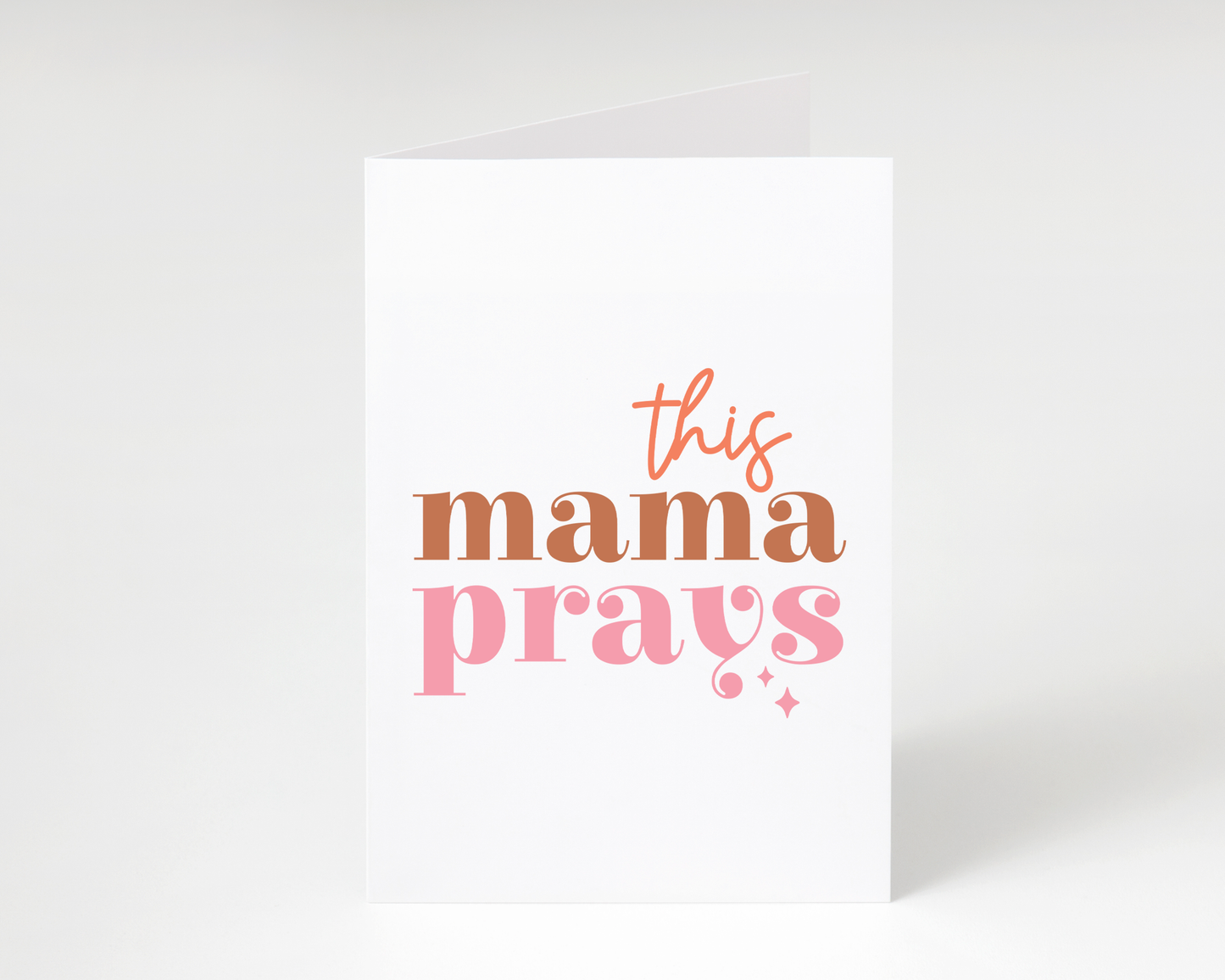 Happy Mother's Day "This MAMA Prays" Card