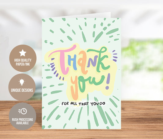 Thank You! For All You Do Greeting Card