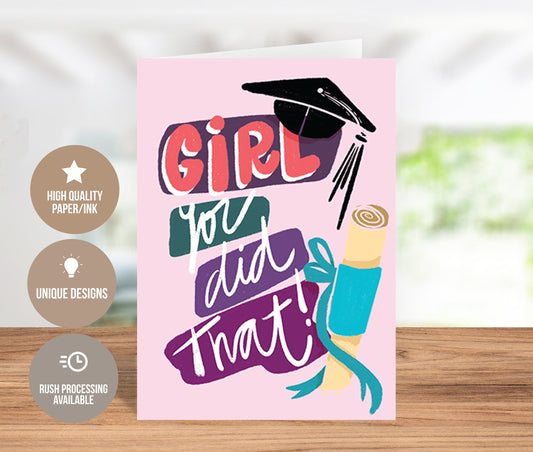 Girl You Did That Graduation Greeting Card - Pink