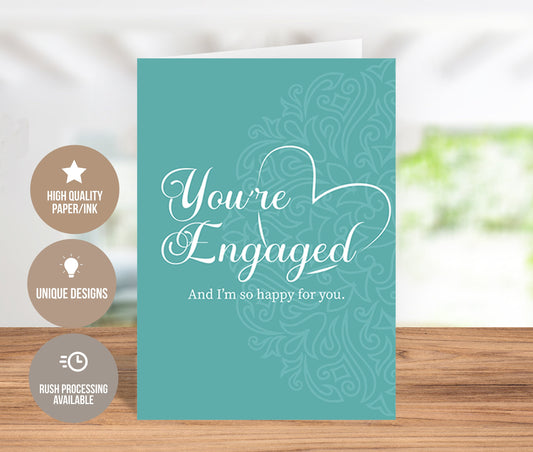 You're Engaged And I'm So Happy For You Greeting Card