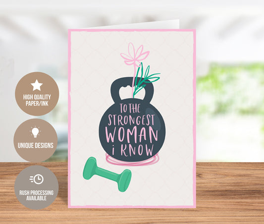 To The Strongest Woman I Know Empowering Greeting Card