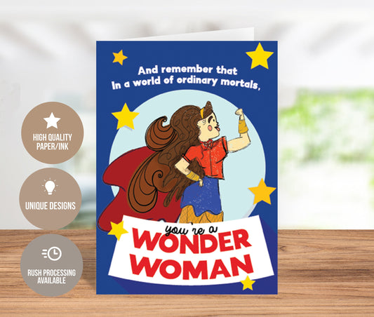 You're a Wonder Woman! Empowerment Greeting Card