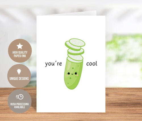 You're a Cool Cucumber: Friendship Greeting Card