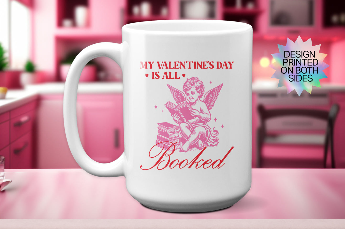 Fun "My Valentine’s Day Is All Booked" - Cupid Reading Mug