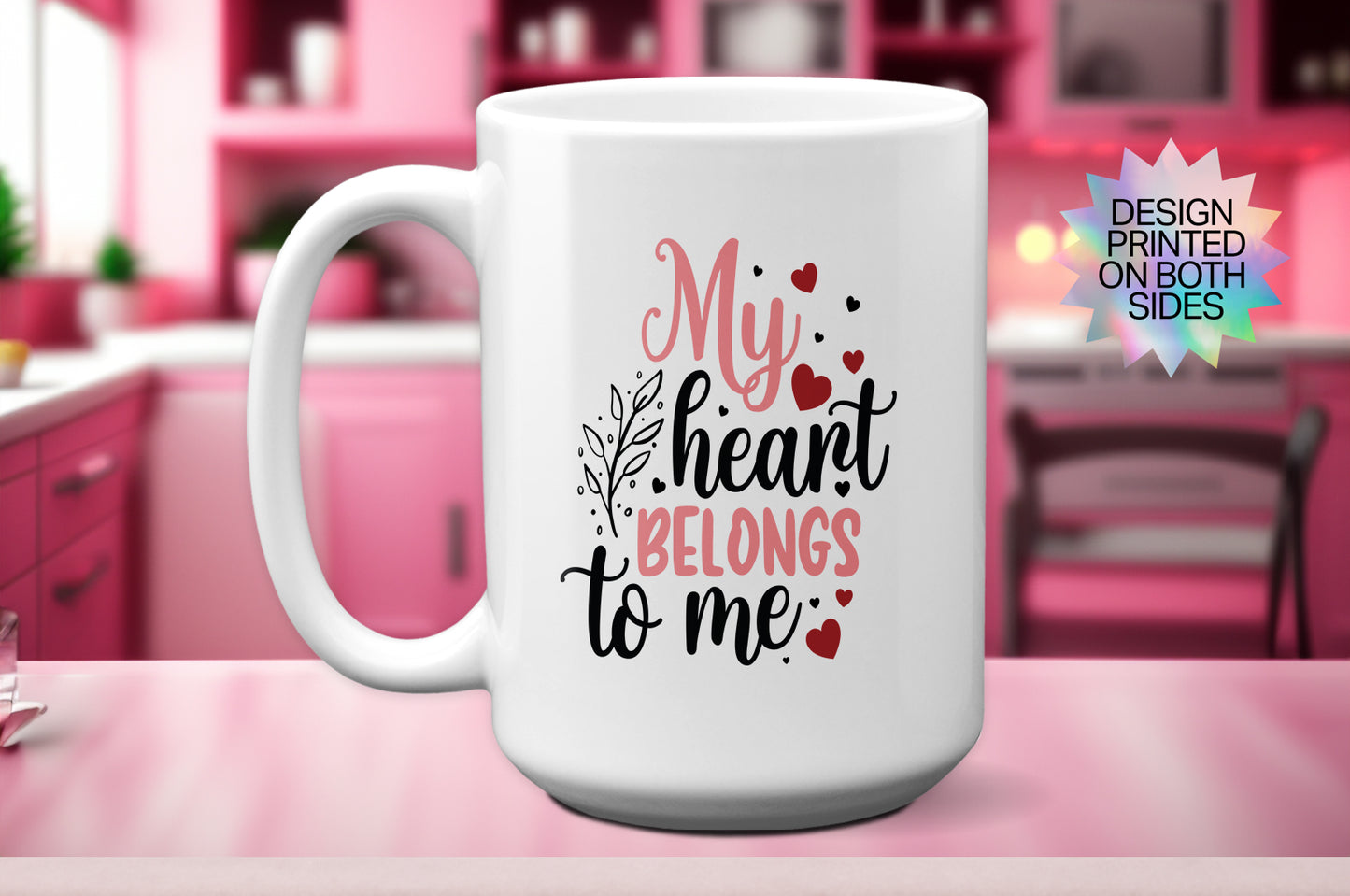Fun "My Heart Belongs to Me" Valentine’s Day Mug