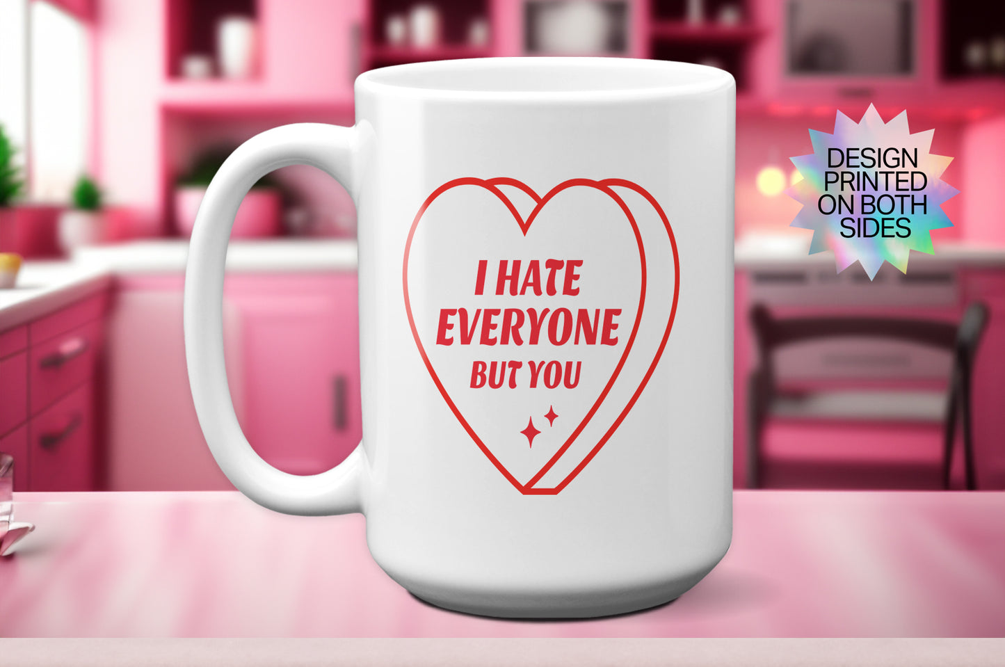 Fun "I Hate Everyone But You" Valentine’s Day Mug