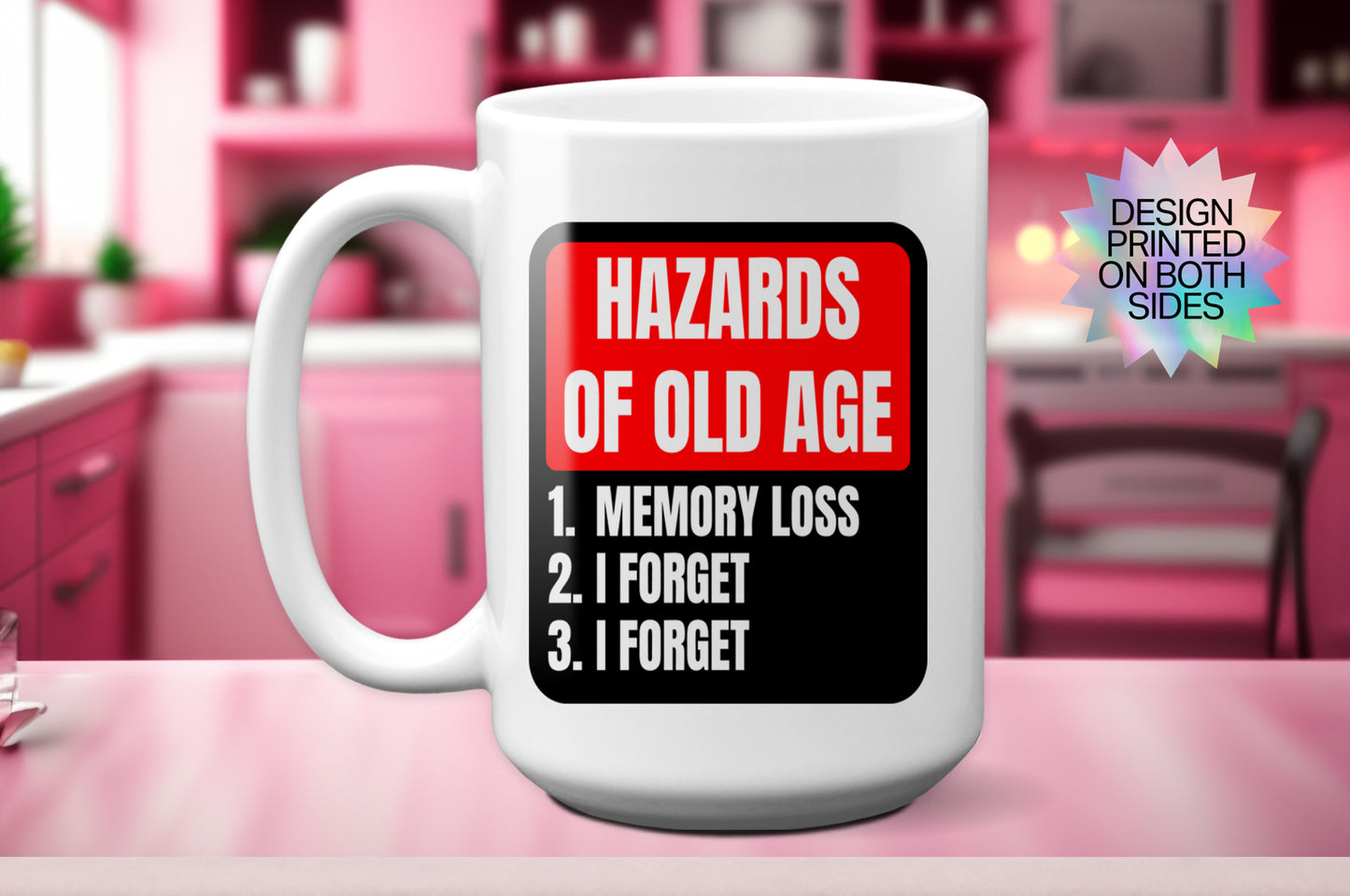 Funny "Hazards of Old Age - Memory Loss" Mug
