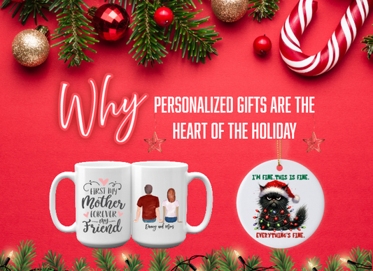 Why Personalized Gifts Are the Heart of the Holidays?