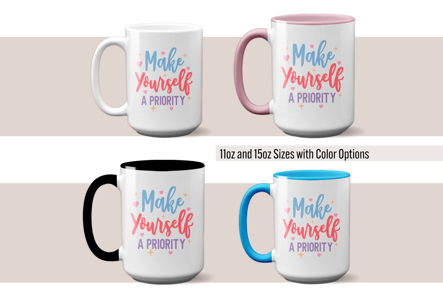 Fun "Make Yourself a Priority" Mug